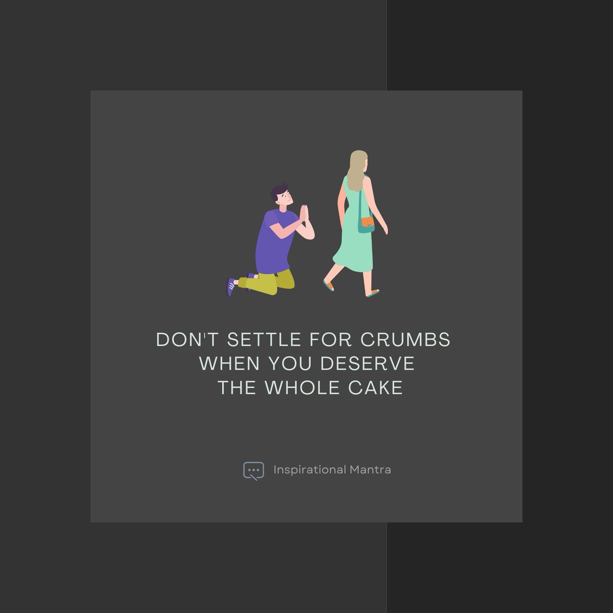 Inspomantra's tweet photo. Remember not to settle for mere crumbs when you truly deserve the entire cake, with all its layers of joy, happiness, and fulfillment. 🍰 
Embrace the idea that you are worthy of the blessings life has to offer, and never compromise on your dreams, aspirations and well-being. 💚 https://t.co/LOg54RVbQG