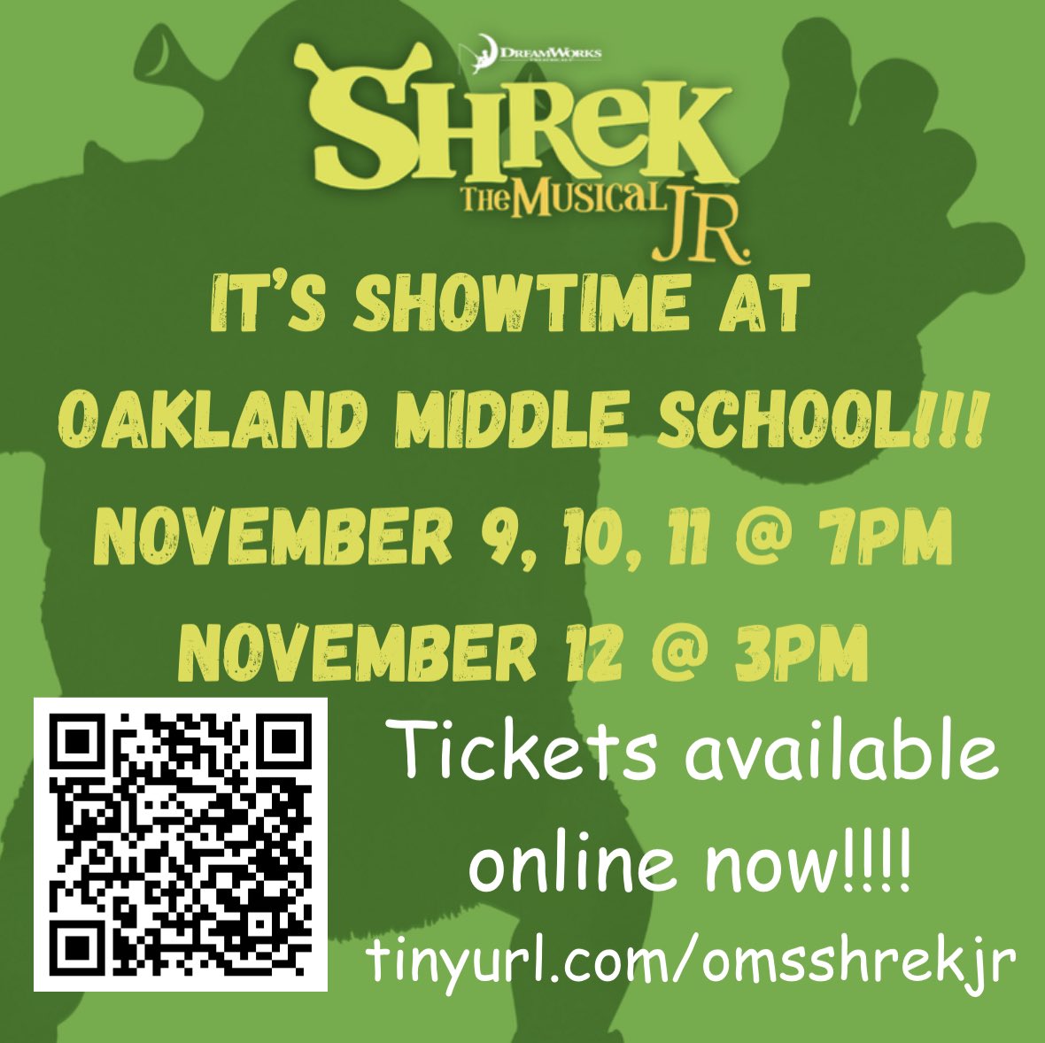 It’s Showtime!  Oakland Middle presents Shrek Jr 
Tickets available online tinyurl.com/omsshrekjr
