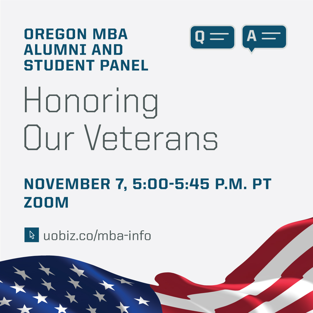 Hear stories from veteran alumni and students from our Oregon MBA program during a special webinar on Tuesday, November 7. Register for this event, or explore more upcoming info sessions to learn about our graduate programs: uobiz.co/info-sessions