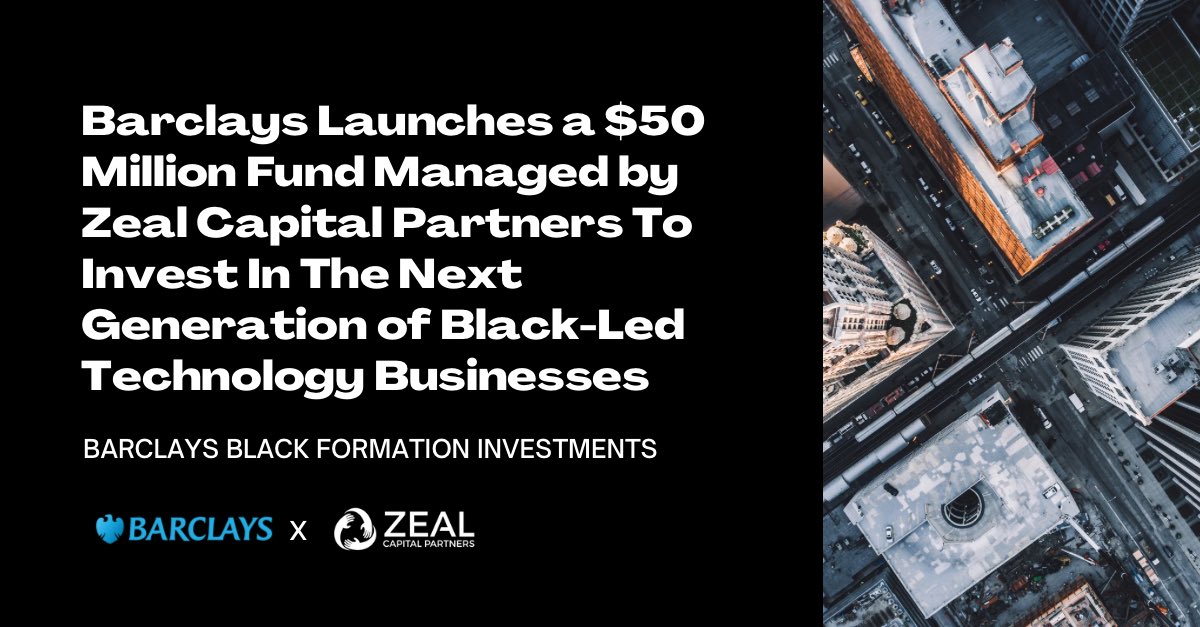 🗣️I could not be more proud to share the launch and execution of <a href="/Barclays/">Barclays Bank</a> Black Formation Investments (BBFI), a new $50 million investment pool of capital managed by <a href="/ZealVC/">Zeal Capital Partners</a> bringing our total assets under management well over $100m. 

lnkd.in/e_ue26eU