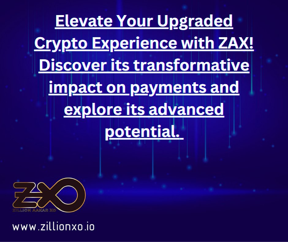 Elevate Your Upgraded Crypto Experience with ZAX!  Learn more: zillionxo.io  #ZAX #CryptoAdoption #Blockchain #cryptorussia #cryptoworld #cryptocoin #cryptoinvestment #crypton #marketing #privacy #blockchain #metaverse #web3 #PlayToEarn