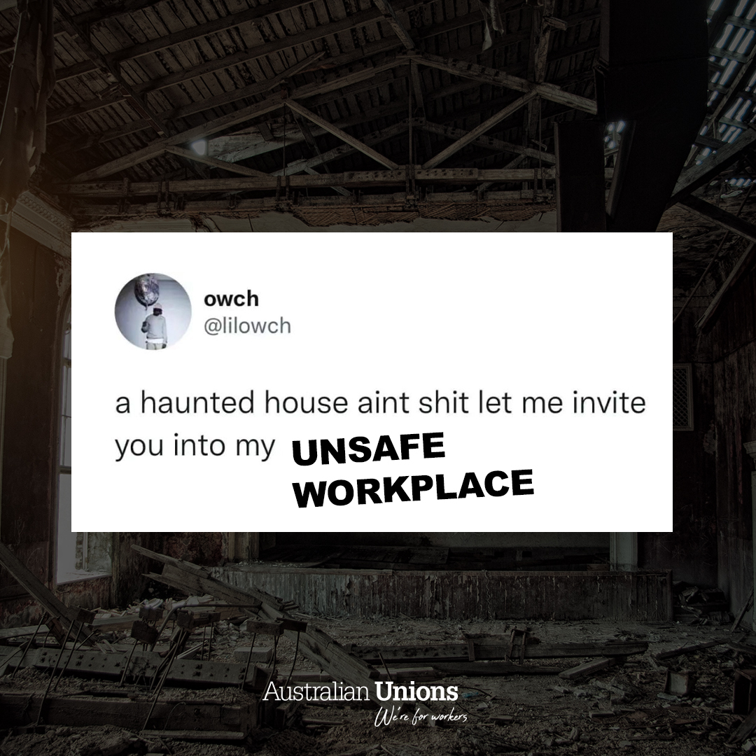 The real bogey man doesn’t live under your bed. He's in the fancy office on the top floor. 

Become a union member and scare him back australianunions.org.au/campaigns/for-…