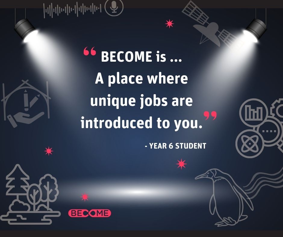 We love hearing how students describe BECOME when we do each school's post-program survey and Impact Report. This Year 6 student enjoyed exploring new jobs. Here's a bit of what they had to say:  #studentvoice #careersed