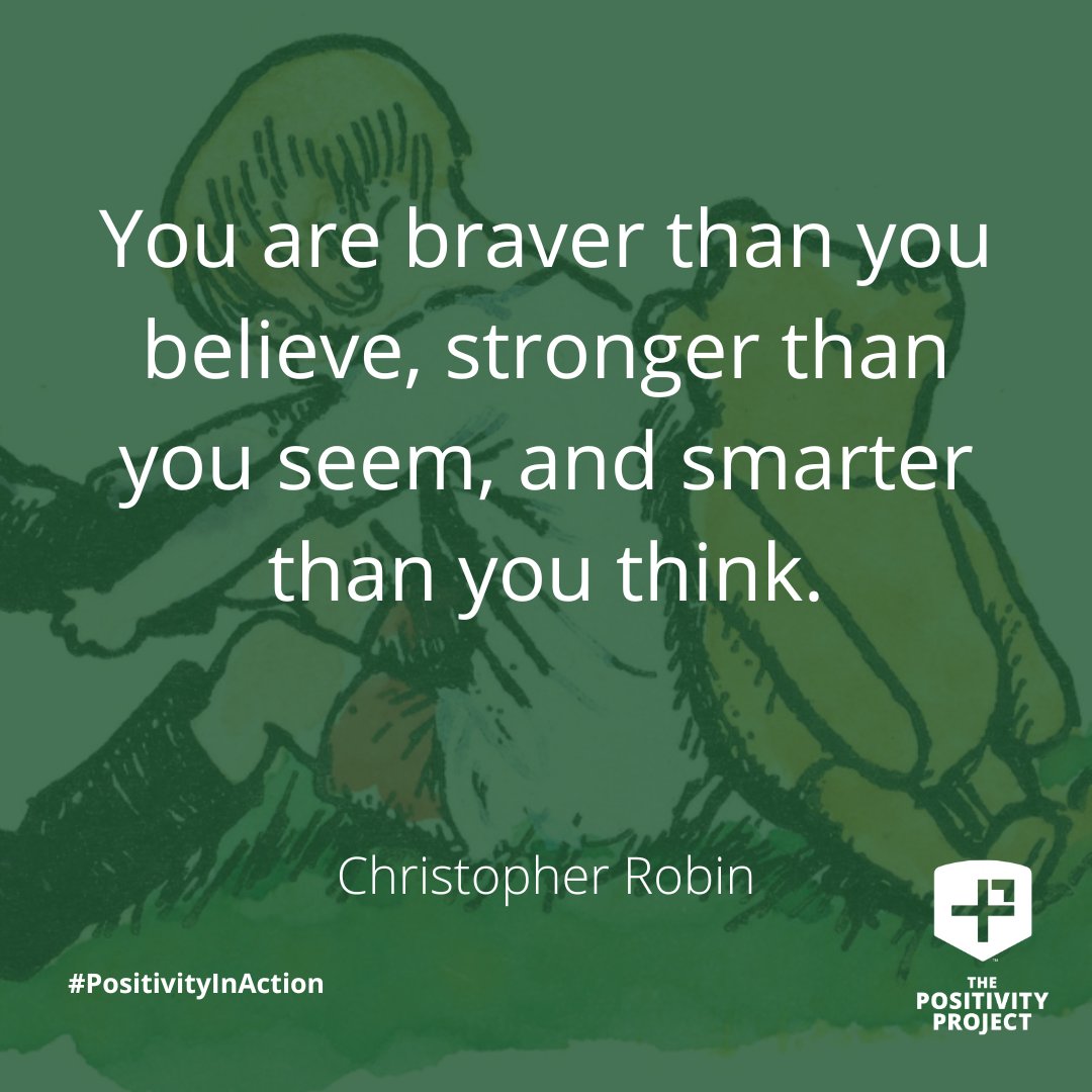 PosProject's tweet photo. "You are braver than you believe, stronger than you seem, and smarter than you think." -Christopher Robin #PositivityInAction https://t.co/Ymd9A2JrpT