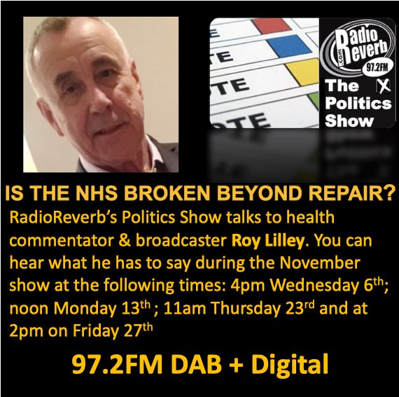 My guest today on ⁦@radioreverb⁩’s Politics Show is health commentator & broadcaster ⁦@RoyLilley⁩. The issue we examine is whether the ⁦@NHS⁩ is broken beyond repair. You can hear my guest’s verdict at 4pm today by tuning in to 97.2FM DAB + Digital