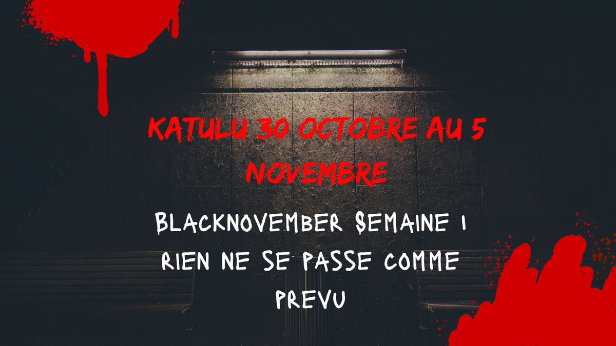 Totalybrune's tweet photo. KATULU 30 OCTOBRE AU 5 NOVEMBRE BLACKNOVEMBER : RIEN NE SE PASSE COMME PREVU
https://t.co/txgog7D9qA https://t.co/Ac5G2Em41R