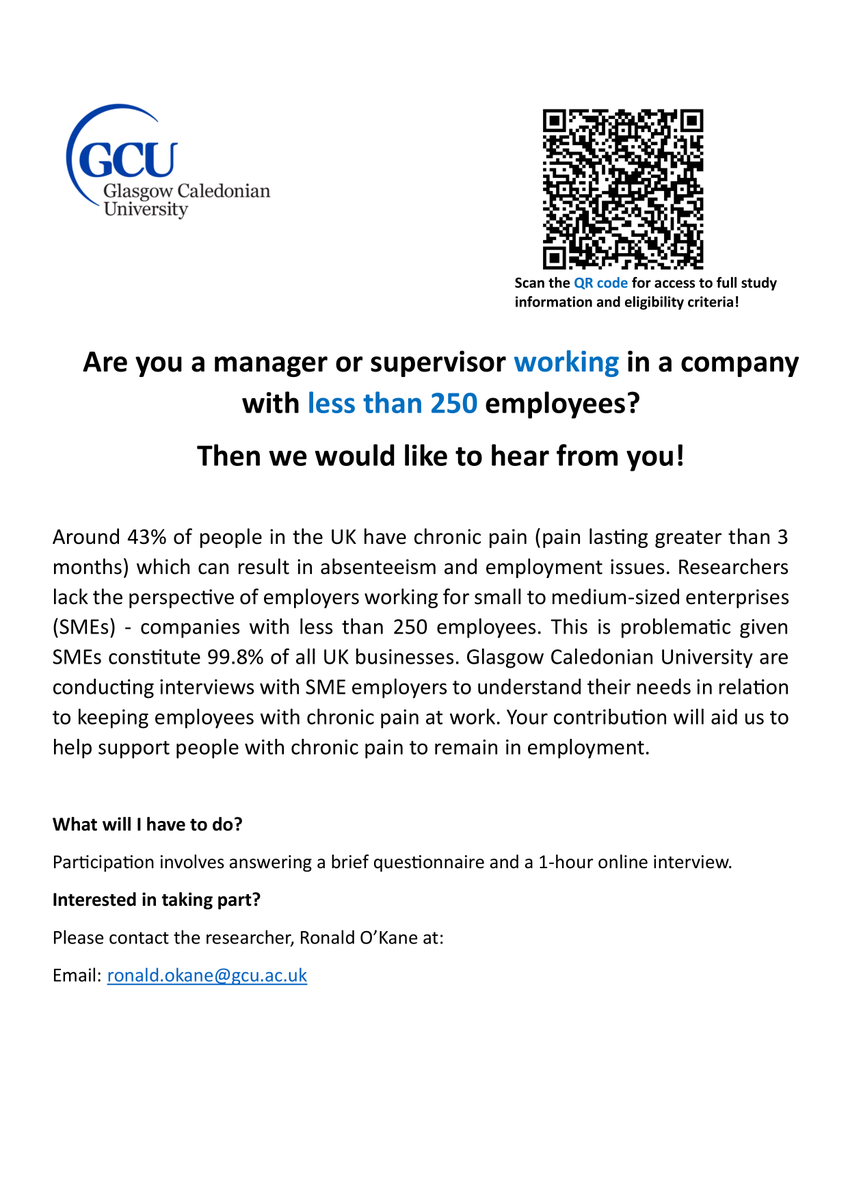 Are you or do you know any managers and supervisors of a small/medium sized business (SME)?

I invite you to take part in a 1-hour online interview of experiences of managing chronic pain/illness in the workplace!

Contact me to find out more: ronald.okane@gcu.ac.uk