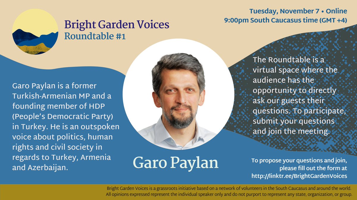 Roundtable #1 - @GaroPaylan, a former MP in Turkey and a founding member of the HDP, will join us for a roundtable to answer questions about matters relating to Armenia-Azerbaijan, especially where Turkey fits into the picture. See below for info about joining and participating.