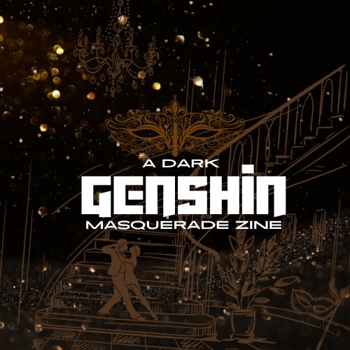 Genshin Dark Masquerade Zine (@GenshinMasque) / Posts / X