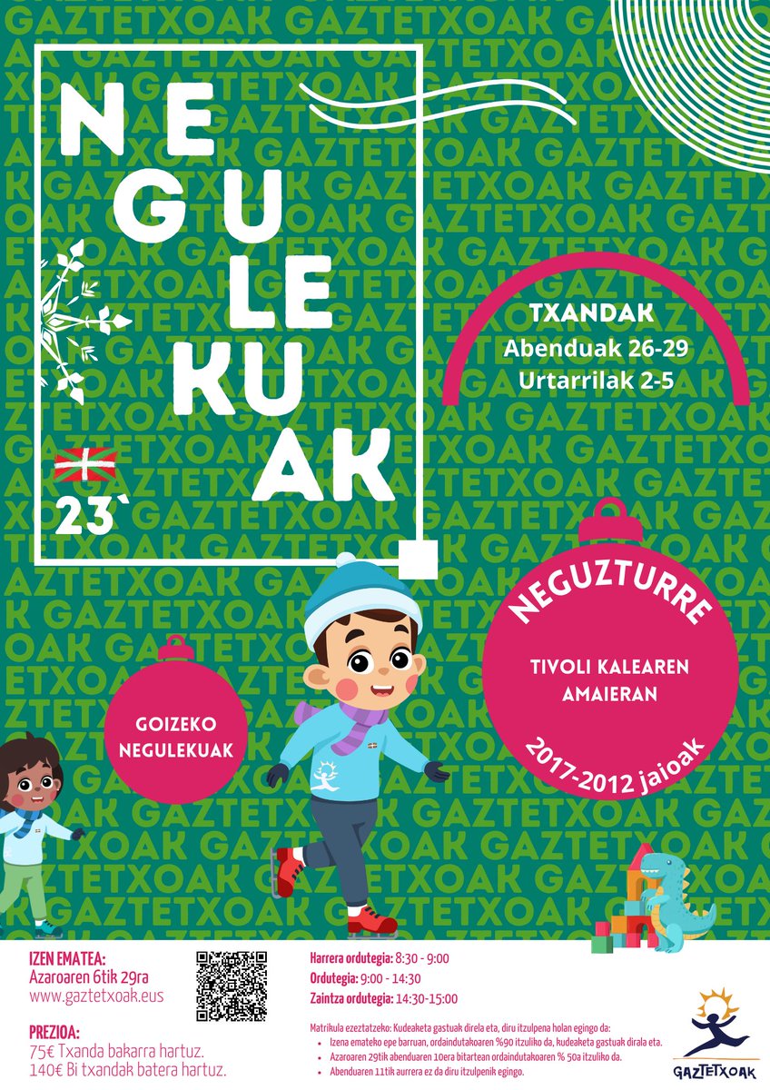 ❄️ 𝑵𝑬𝑮𝑼𝑳𝑬𝑲𝑼𝑨𝑲 𝟐𝟎𝟐𝟑 🎄

📅 Abenduaren 26-29 eta Urtarrilaren 2-5

📍Indautxu, Errekalde, San Inazio, Ibaieder eta Castaños-Matiko

🕒 Goizeko eta Eguneko Negulekuak

✍🏽 Informazio guztia eta izen emotea: gaztetxoak.eus/negulekuak-2023

#Gaztetxoak #Koordinakundea #Aisialdia
