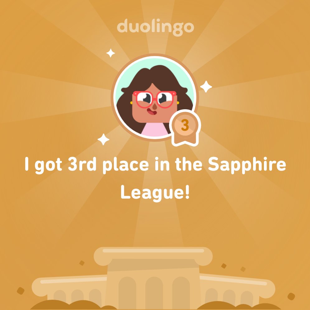 I finished 3rd place in Sapphire League on <a href="/Duolingo/">Duolingo</a>!