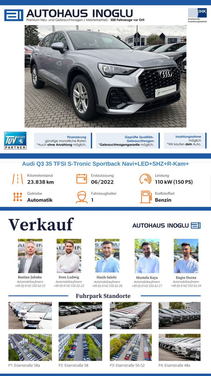 Autohaus_Inoglu's tweet photo. Angebot:
📷Audi Q3 35 TFSI S-Tronic Sportback Navi+LED+SHZ+R-Kam+
Kilometerstand: 23.838 km
Erstzulassung: 06/2022
Leistung: 110 kW (150 PS)
Getriebe: Automatik
Fahrzeughalter: 1
Kraftstoffart: Benzin
Details: https://t.co/LkM23KffMx
#angebot #gebrauchtwagen #rüsselsheim https://t.co/tlckjs6kMJ