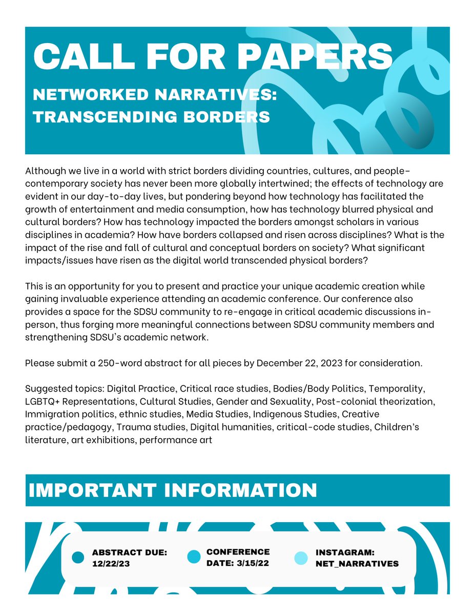 Net_Narratives's tweet photo. 📢‼️CALL FOR PAPERS 📢‼️

We are so proud to announce the 2nd annual SDSU Networked Narratives conference: TRANSCENDING BORDERS  ! 🌎🌐🔵

🖼️📝 SUBMIT abstracts for your CREATIVE or SCHOLARLY work to networkednarratives.sdsu@gmail.com 📬📨‼️ 

#cfp #cfp2023 #conference #sdsu https://t.co/6CollKHe7Y