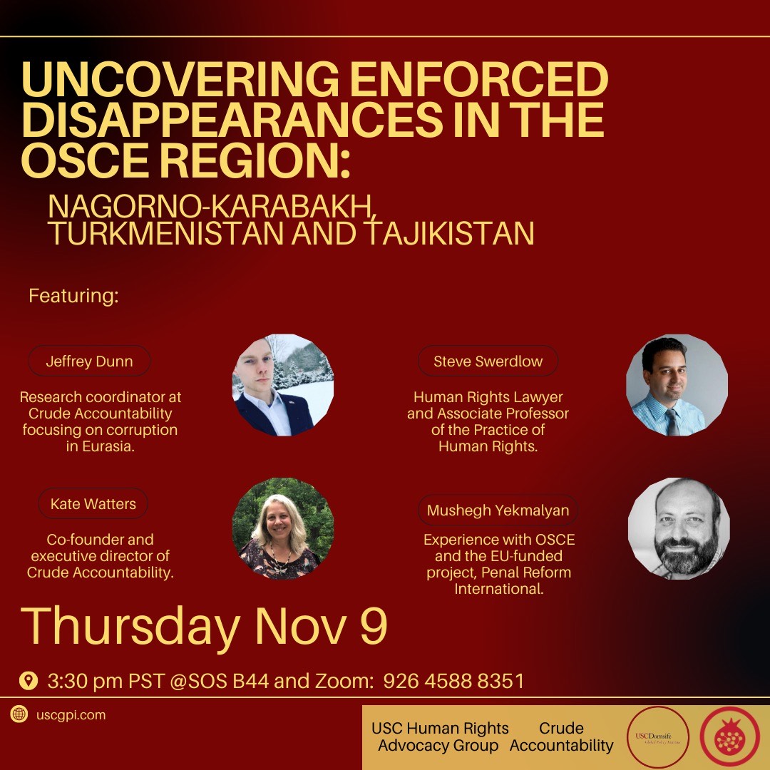 steveswerdlow's tweet photo. THIS THURSDAY, 6:30pm ET/3:30 Pacific-JOIN @usc for a discussion with #humanrights activists @Crude_NGO "Uncovering Enforced Disappearances in the @osce Region" w/ speakers on #NagornoKarabakh #Tajikistan #Turkmenistan. Zoom link: https://t.co/aovd7x4RVn https://t.co/JAcvbgL4a6
