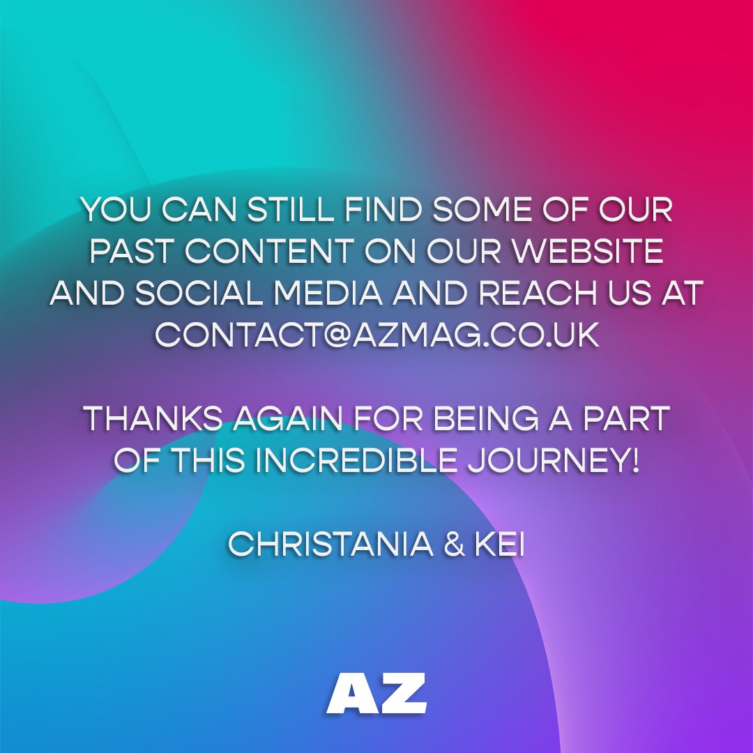 You can still access our past content on our website and social media as well as reaching us via email 💻📱✉️

Thanks for being part of our incredible journey 🥹🙏🏾💖 Christania & Kei #AZMagUK #QTIBPOC