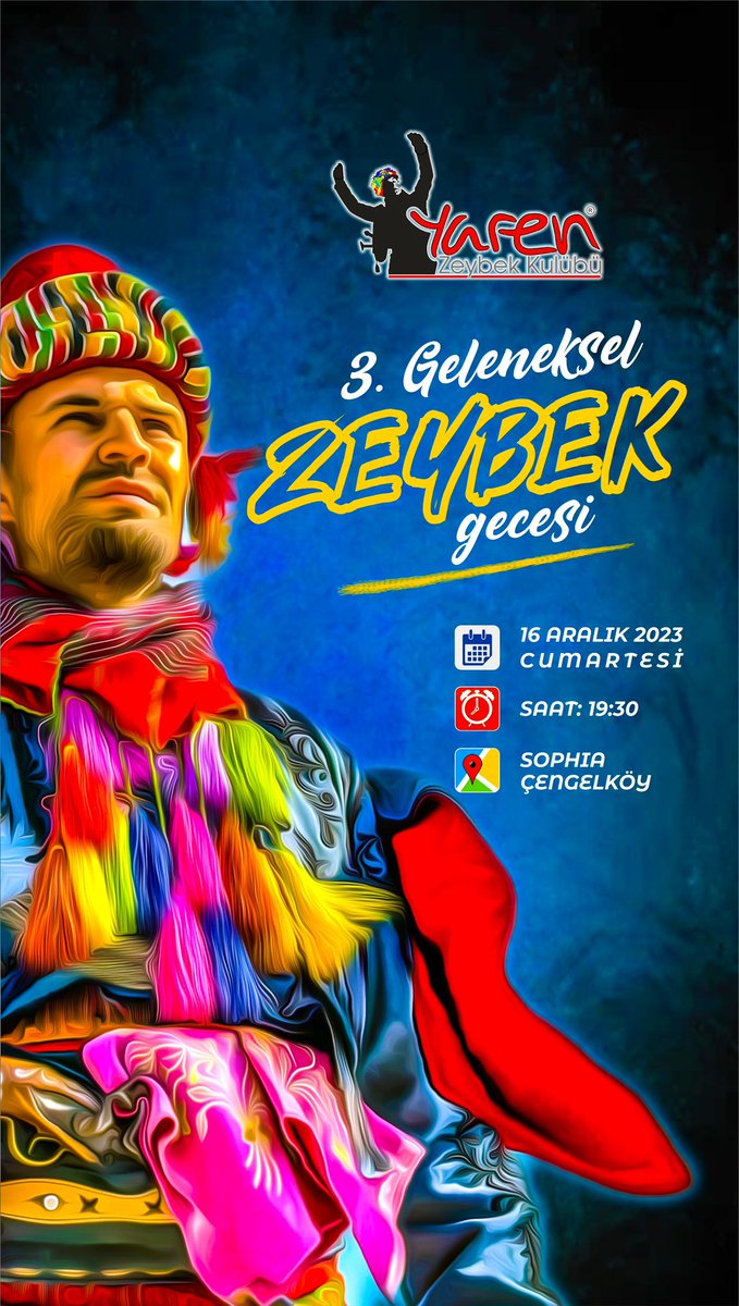 yarenzeybekk's tweet photo. YAREN ZEYBEK KULÜBÜ
3’üncü Geleneksel Zeybek Gecesi

Tarih: 16 Aralık 2023 Cumartesi
Saat: 19.30
Yer: Sophia Çengelköy https://t.co/m4wvg1tql5