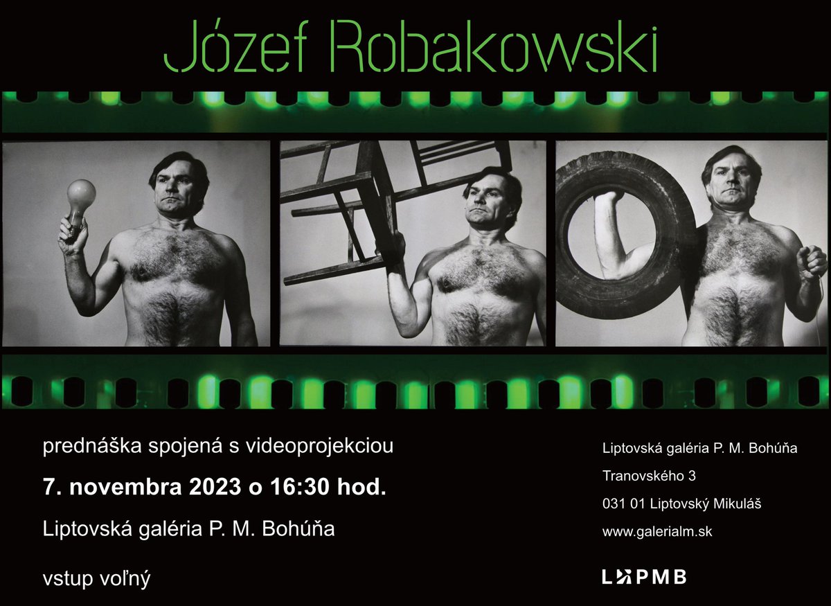 PLInstitutBrat's tweet image. Nenechajte si ujsť zajtrajšiu prednášku Józefa Robakowského spojenú s videoprojekciou v Liptovskej galérii Petra Michala Bohúňa.👏

👉 Prezentáciou 🇵🇱 umelca Józefa Robakowského inauguruje Liptovská galéria nový medzinárodný cyklus prednášok, konferencií a publikácií #StateOfArt.