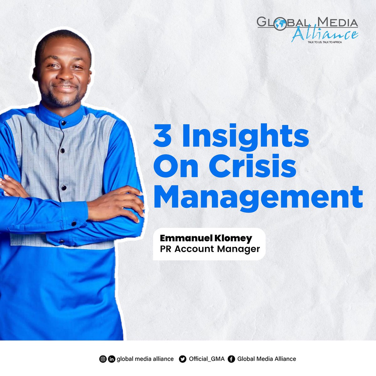 Official_GMA's tweet photo. Emmanuel Klomey, PR Account Manager at Global Media Alliance shares 3 insights on how to manage crisis with public relations

#WeAreGMA #PR https://t.co/rJ5l8qxCS0