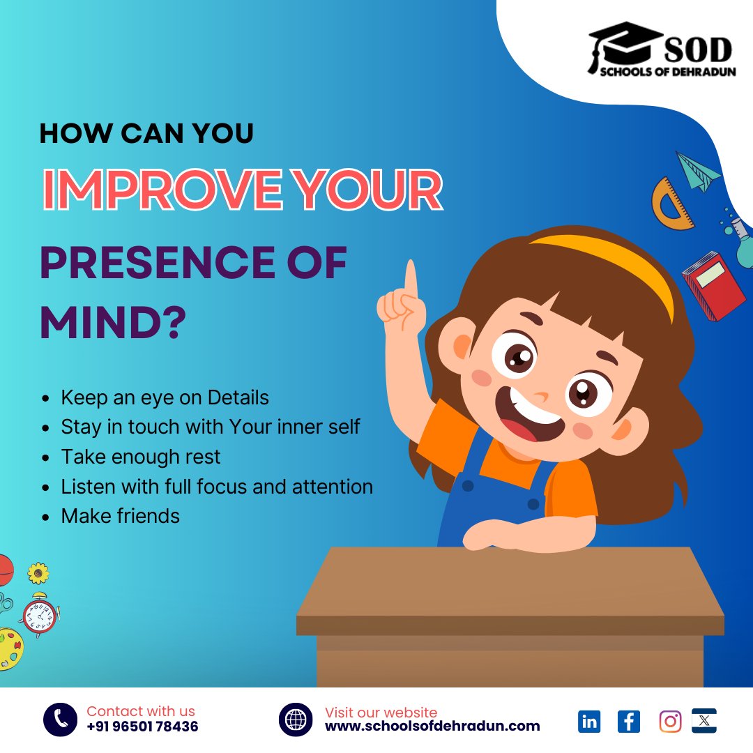 dehradun_school's tweet photo. How can you Improve your presence of mind
✅ Keep an eye on details
✅ Stay in touch with your inner self
✅ Take enough rest
✅ Listen with full focus and attention
✅ Make friends
🌐 https://t.co/DDgzJI8IsH
#SOD #mindboost #clearthoughts #presencetips #mindfulfocus #focusup https://t.co/2xHNJNjLzC
