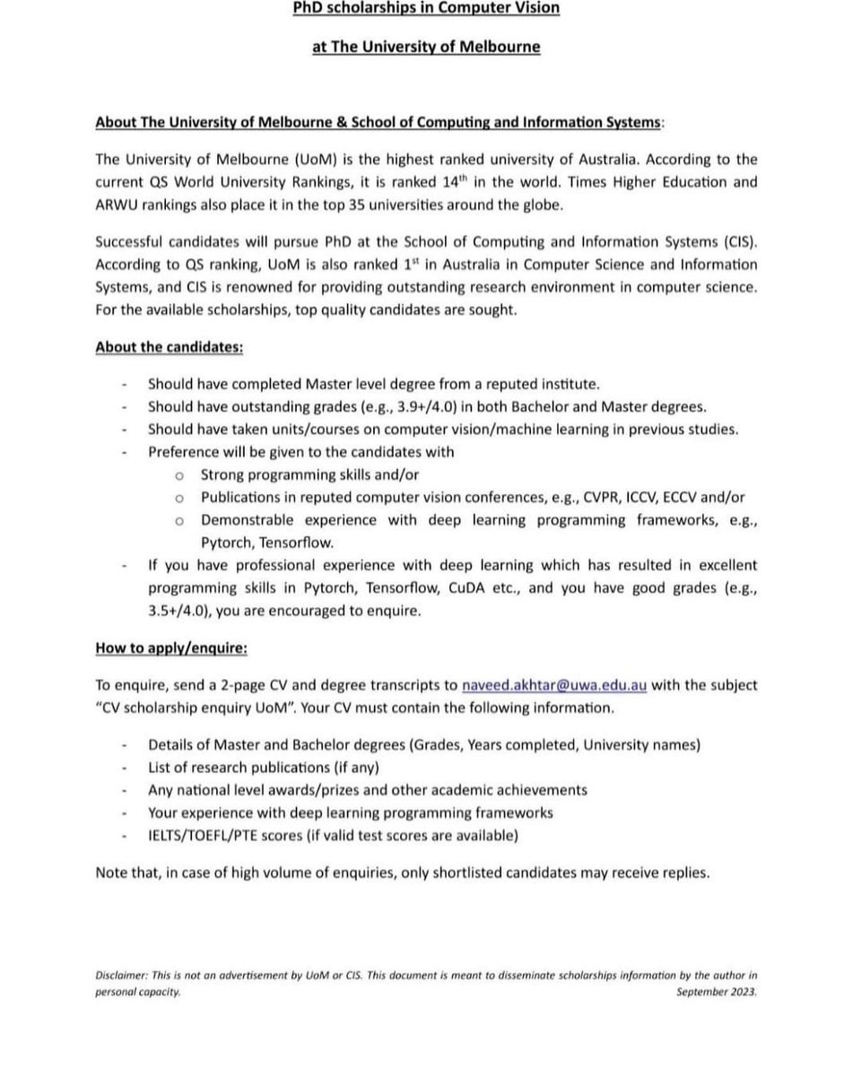PhD scholarships in Computer Vision
at The University of Melbourne
Deadline: not specified 

Interested applicants should contact Dr Naveed Akhtar via 
naveed.akhtar@uwa.edu.au