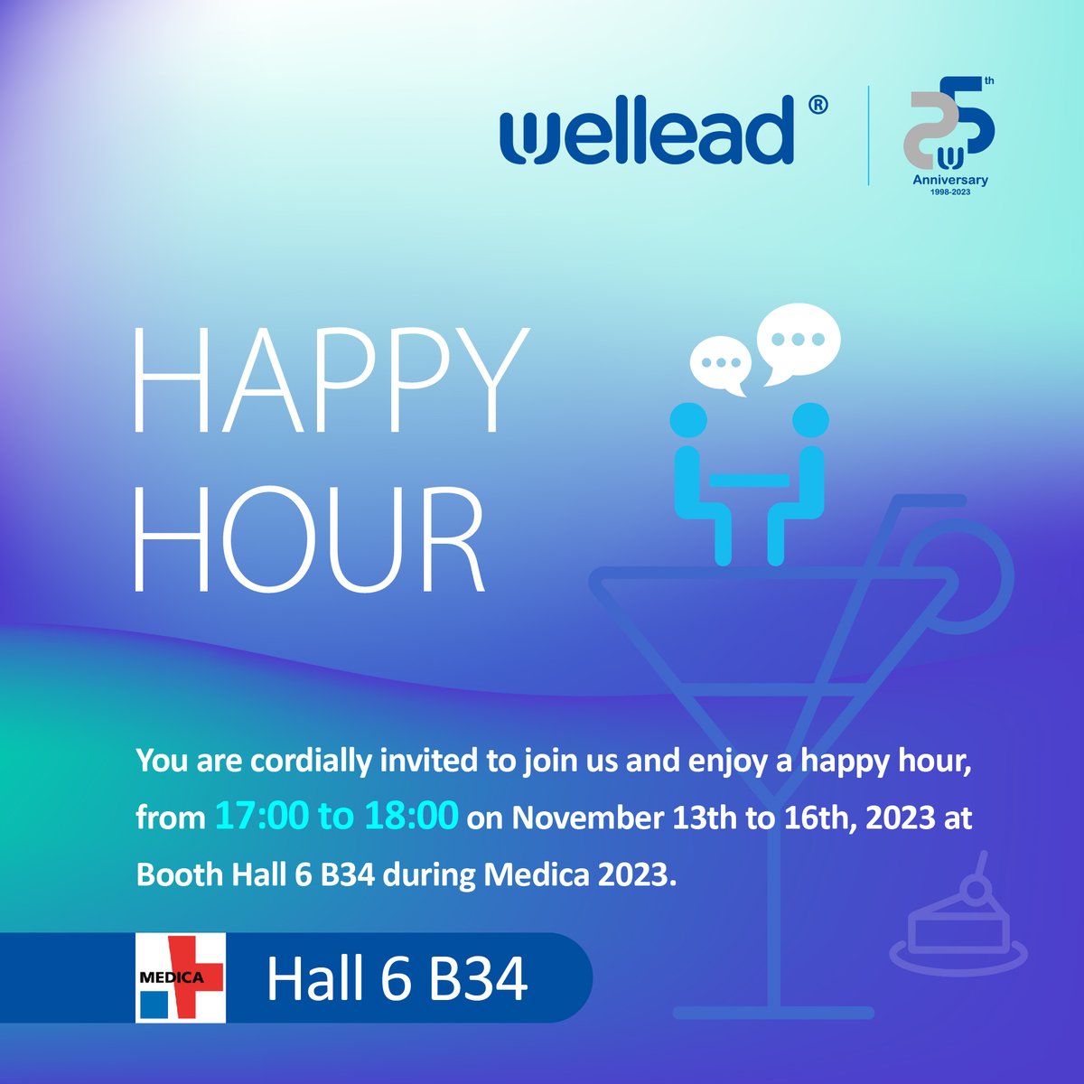Welcome to #Medica2023! This year, we are celebrating a significant milestone – the 25th anniversary of Well Lead! You are cordially invited to enjoy a happy hour from 17:00 to 18:00 at our Booth Hall 6 B34.
Let's come together and raise a toast "For a Healthier World"! 🥂
