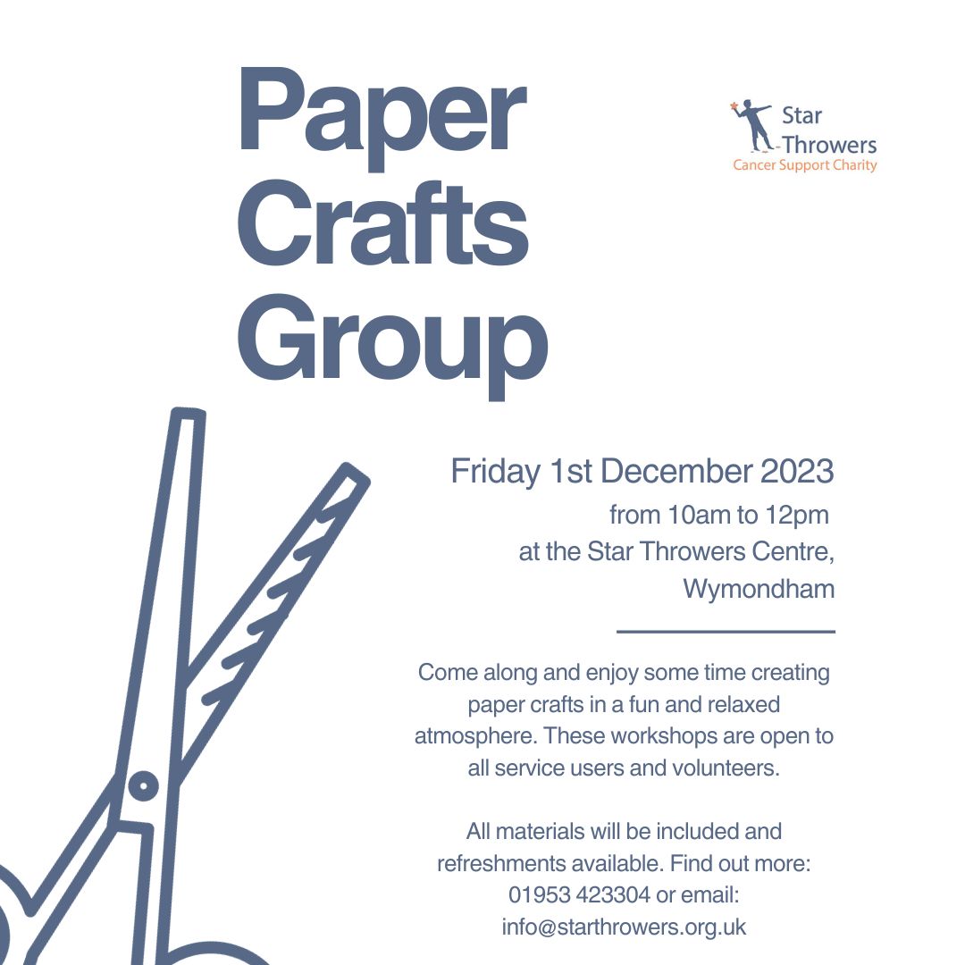 Join us on Fri 1st Dec, 10am-12pm for our Paper Crafts Group. Come & enjoy some time creating paper crafts in a fun & relaxed atmosphere. These workshops are open to all service users & volunteers at Star Throwers. Find out more: 01953 423304 or email: info@starthrowers.org.uk