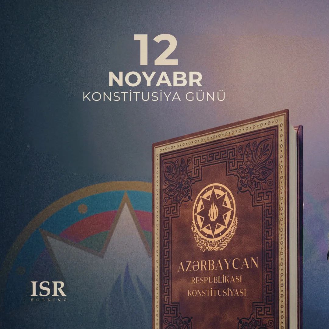 isrholdingltd's tweet photo. 🇦🇿 12 noyabr - Konstitusiya günüdür!
#ISRholding https://t.co/hnYiCfDwno