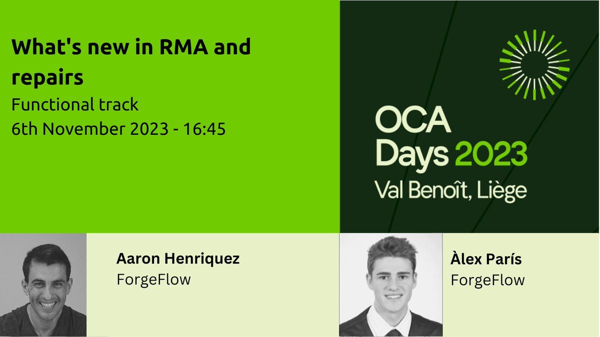 #ocadays2023 

What's new in RMA and repairs - 
Aaron Henriquez and Àlex París.

odoo-community.org/event/oca-days…

Monday 6th Nov 2023 - 16:45.

Watch the <a href="/ForgeFlow/">ForgeFlow</a> team on our our Functional stream. 

 youtube.com/@OdooCommunity #odoocommunityassociation