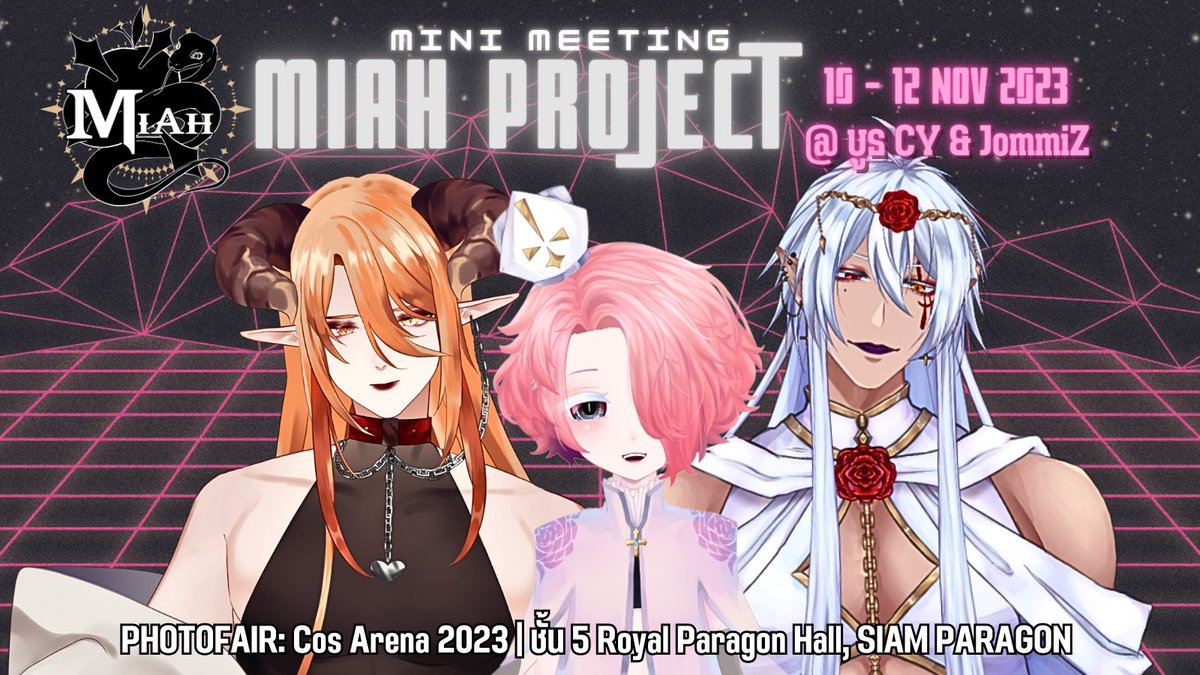 project_miah's tweet photo. 📢 MiAh PROJECT: Mini Meeting

10-12 พ.ย. นี้ แวะเวียนไปทักทายสมาชิกคฤหาสน์ได้ที่บูธ CY &amp; Jommiz 
ภายในงาน PHOTOFAIR: CosArena 2023

 📍 Floor 5,. Royal Paragon Hall, SIAM PARAGON

รายละเอียดที่ตั้งบูธในเมนชั่น

#VtuberTH #วีทูบเบอร์ #Miah_Pro https://t.co/ai31SwjkOy