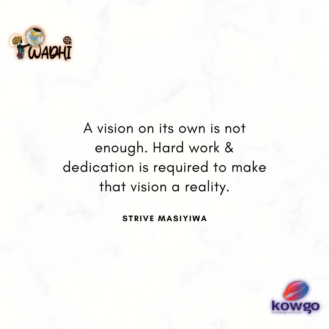 A vision on its own is not enough. Hard work and dedication is required to make that that vision a reality. STRIVE MASIYIWA

Have a blessed week
#wadhikowgo #womenintech #womenintrade #womeninbusiness #womenempoweringwomen #mondaymotivation