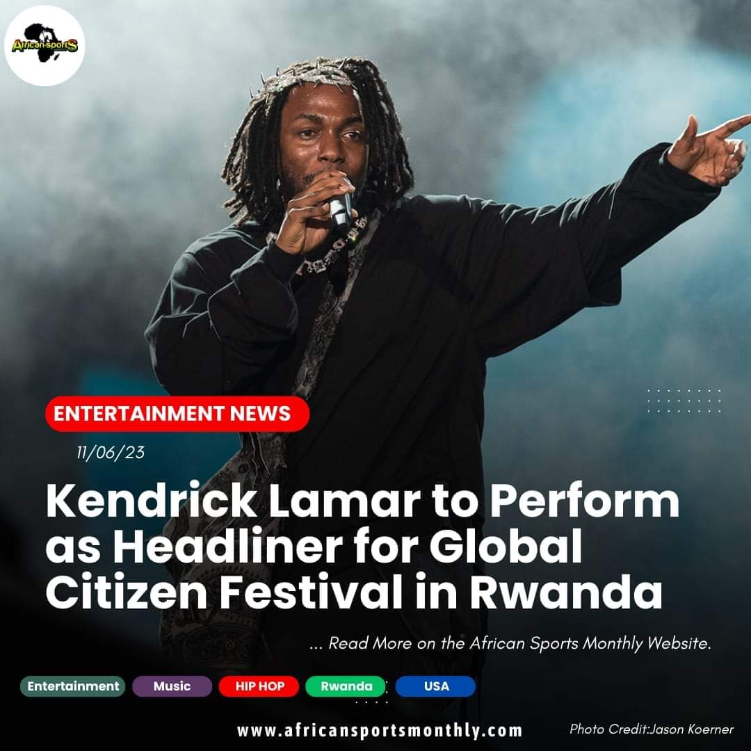 Kendrick Lamar to Perform as Headliner for Global Citizen Festival in Rwanda
#kendricklamar #hiphop #kigalirwanda #Rwanda #Africa #concert #globalcitizen #plang #globalcitizenfestival2023