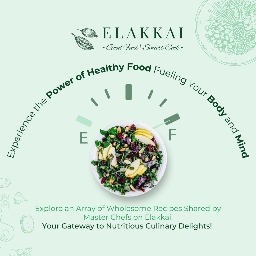 Explore a gourmet world at your fingertips! Elakkai's collection of master chef recipes is your gateway to experiencing the finest in culinary artistry and nutrition.

#CulinaryExpertise #WholesomeRecipes #InnerFoodie #NutritiousDelights #NutritiousCuisine #CulinaryMaestros