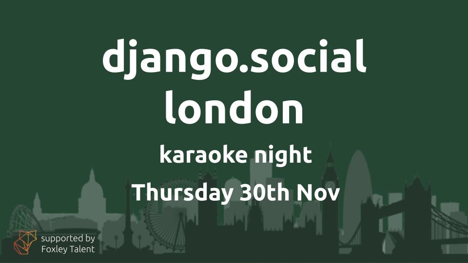 DjangoSocial's tweet image. 🎤🎤 Django Developer Karaoke Night 🎤🎤

Our London group are meeting on 30th November for their last @DjangoSocial of 2023. 

What&apos;s your favourite Karaoke song?

Register for your place here: meetup.com/djangosocial-l…