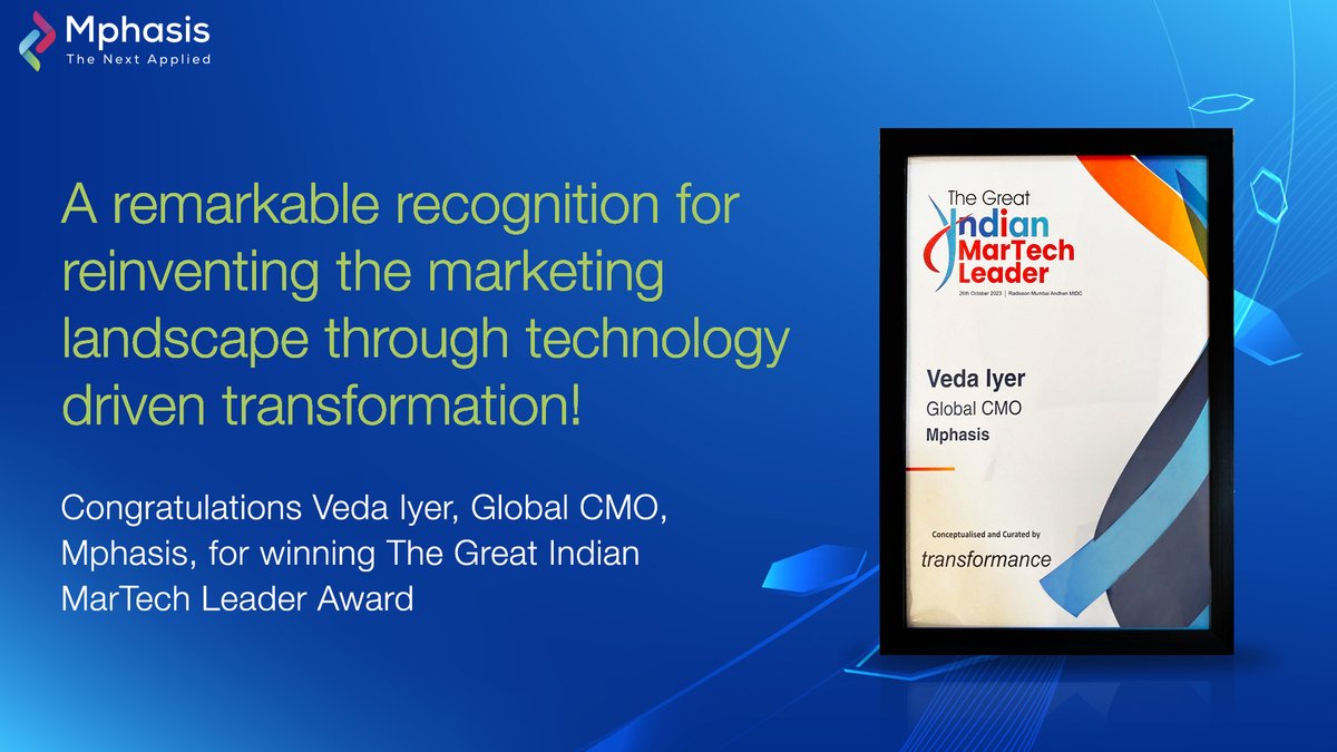 We are delighted to share that <a href="/VedaIyer1/">Veda Iyer</a> , Global CMO at Mphasis, has been honored with - The Great Indian MarTech Leader Award. The award recognizes her leadership in empowering the marketing ecosystem by harnessing the power of technology. 
Learn More: mphs.co/MarTech