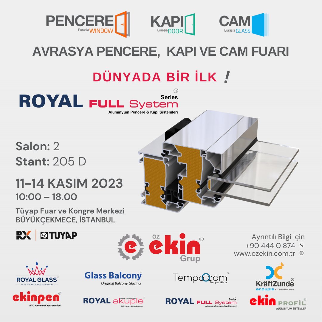 ozekingrup's tweet photo. 11-14 Kasım 2023 tarihlerinde #İstanbul #TÜYAP #Fuar ve Kongre Merkezinde gerçekleşecek #Avrasya #Pencere, #Kapı ve #Cam Fuarında;
2. Salon, 205 D nolu standımızda siz değerli misafirlerimizi ağırlamaktan mutluluk duyacağız.
#ÖzEkinGrup
#RoyalGlass TCS
#KräftZunde
📞 444 0 874 https://t.co/epWXEaSdBb