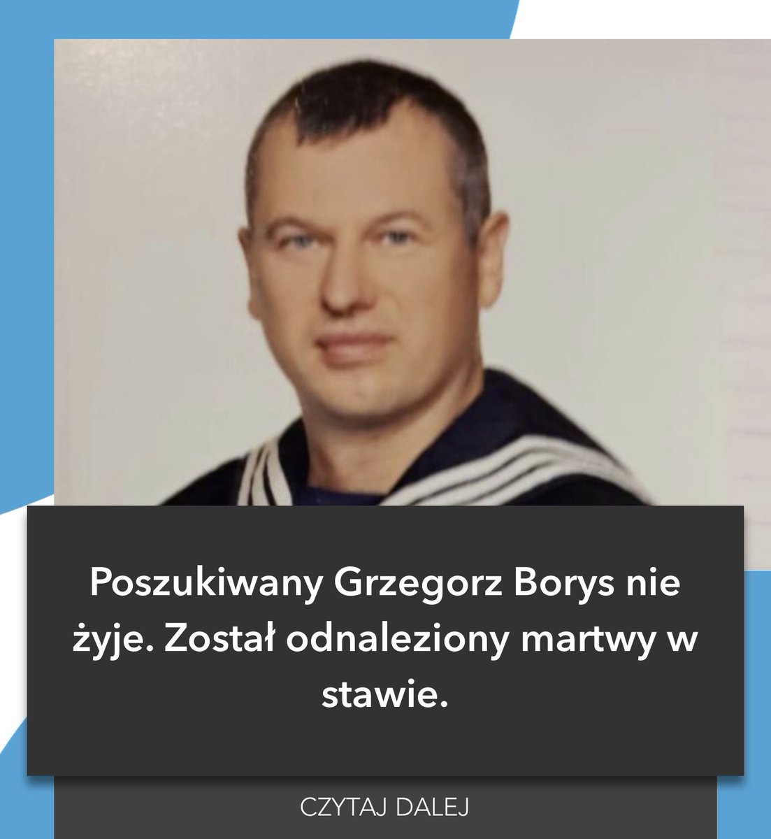 Grzegorz Borys został znaleziony martwy w stawie — dowiedział się Onet od policjantów biorących udział w obławie. Ciało zostało odnalezione o godz. 10.30 przez saperów z Rozewia.