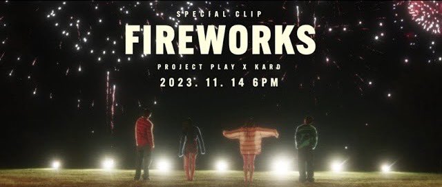 [#KARD] 카드 (KARD) - Fireworks 2023.11.14 6PM (KST) Teaser ▶ youtu.be/qFXZqsvjOKA?si… #KARD #카드 #Fireworks