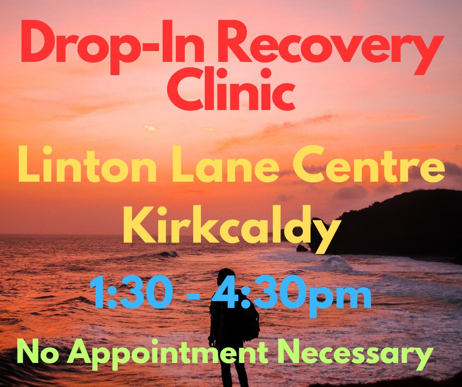 Drop-in Recovery Clinic Linton Lane Community Centre, KIRKCALDY 1:30– 4.30pm. Please attend no later than 3.30pm. People attending these clinics have the opportunity to access services such as: Addiction Services, Specialist Counselling Services, Specialist Support Services etc.