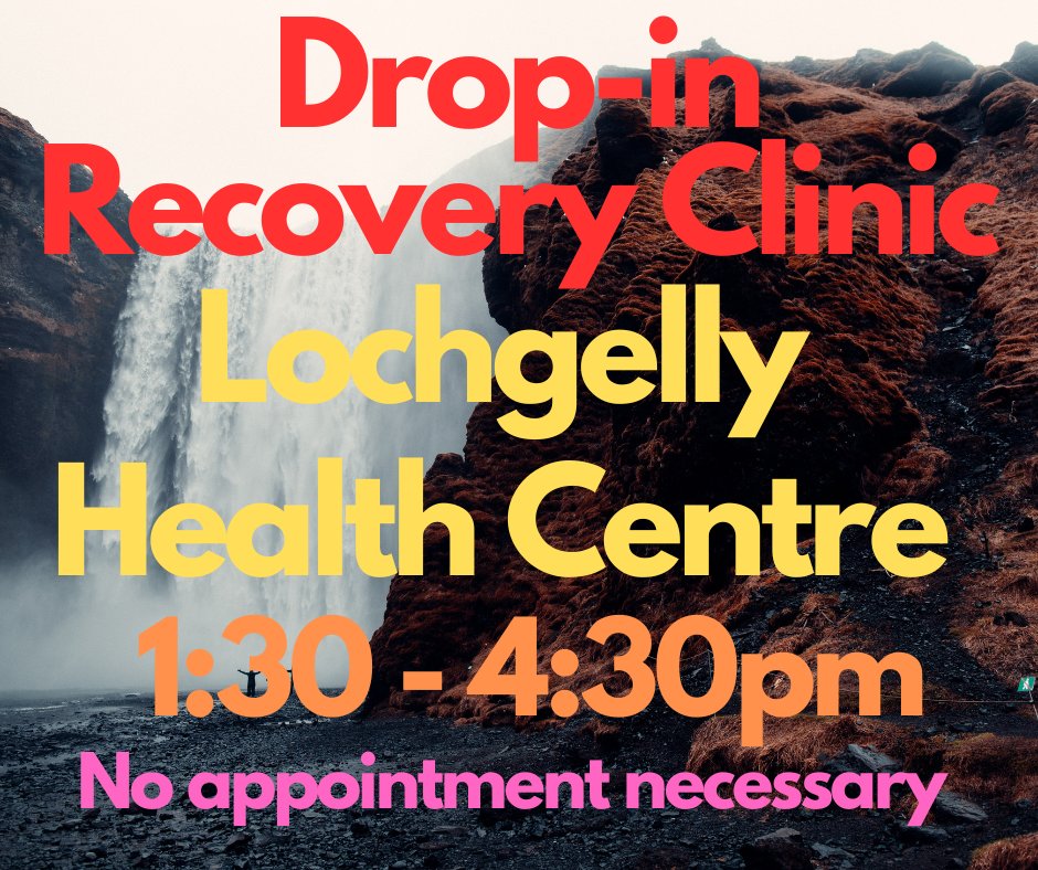 Lochgelly Health Centre, David Street, LOCHGELLY, 1.30pm – 4.30pm. Please attend no later than 3.30pm. People attending these clinics have the opportunity to access treatments and services such as: Addiction Services, Specialist Counselling Services, Specialist Support Services
