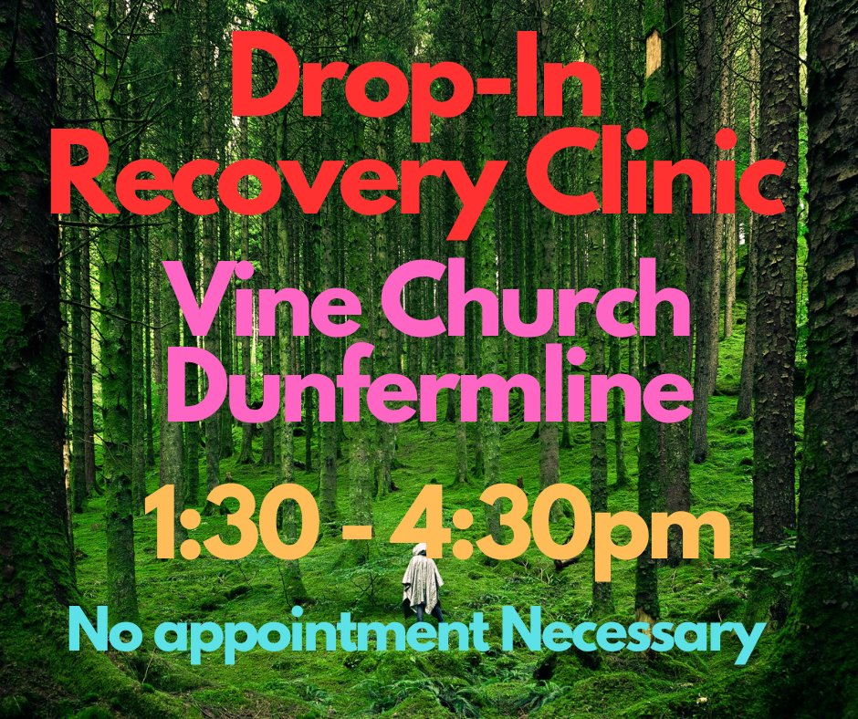 Drop-in Recovery Clinic today at The Vine Church,131 Garvock Hill, DUNFERMLINE 1:30-4.30pm. Please attend no later than 3.30pm. Individuals attending these clinics have the opportunity to access Addiction Services, Specialist Counselling Services, Specialist Support Services etc.