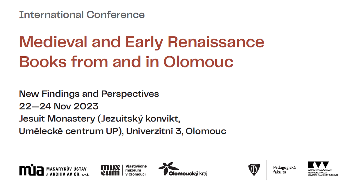 International codicological conference in #Olomouc coming soon:
📚 Medieval and Early Renaissance Books from and in Olomouc
📚 Bücher des Mittelalters und der Frührenaissance aus und in Olmütz

#medievalmanuscripts #earlyprints #codicology #MedievalTwitter