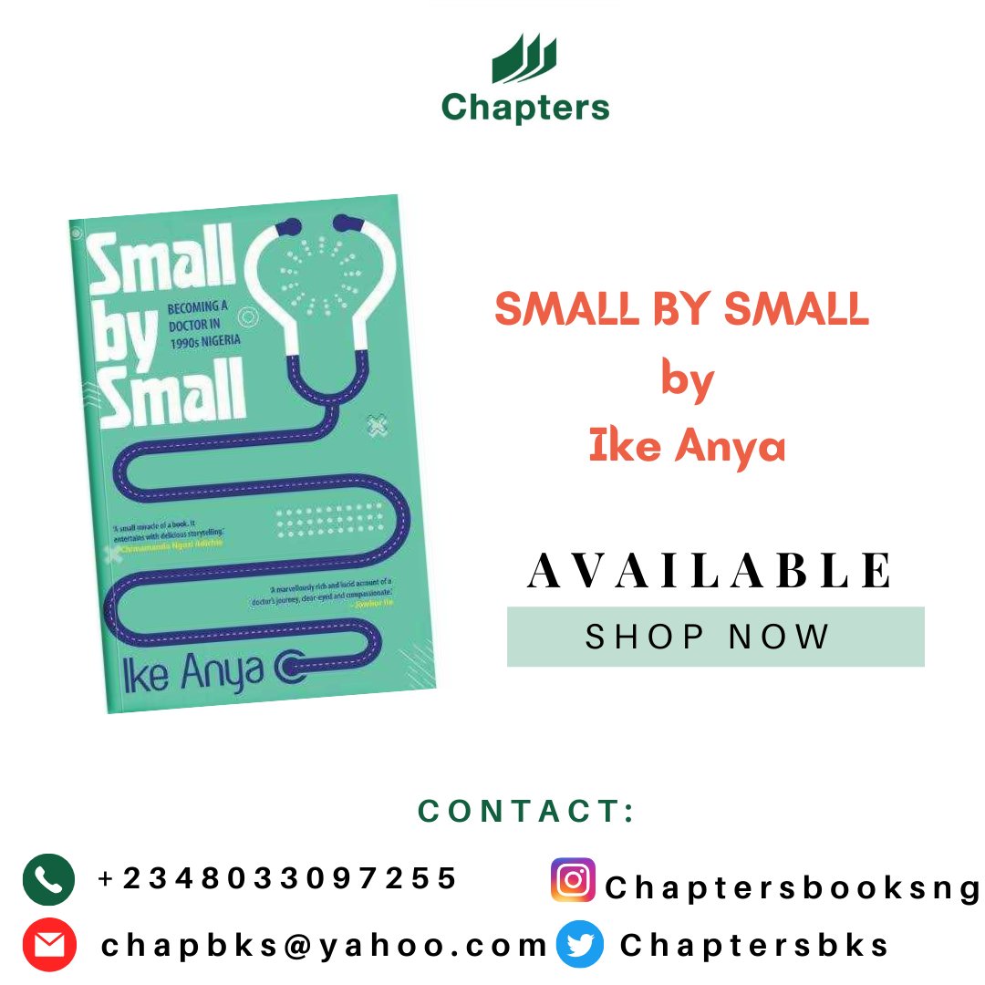 Chaptersbks's tweet photo. TITLE : Small by Small

AUTHOR: Ike Anya 

Price: NGN7200

Overview:
-Ike takes us through the failures and triumphs of his Student days through to his first demanding year as a house officer.
#chaptersbooksng #bookstoreinigeria #bookstoreinph https://t.co/TeyMCrb69j