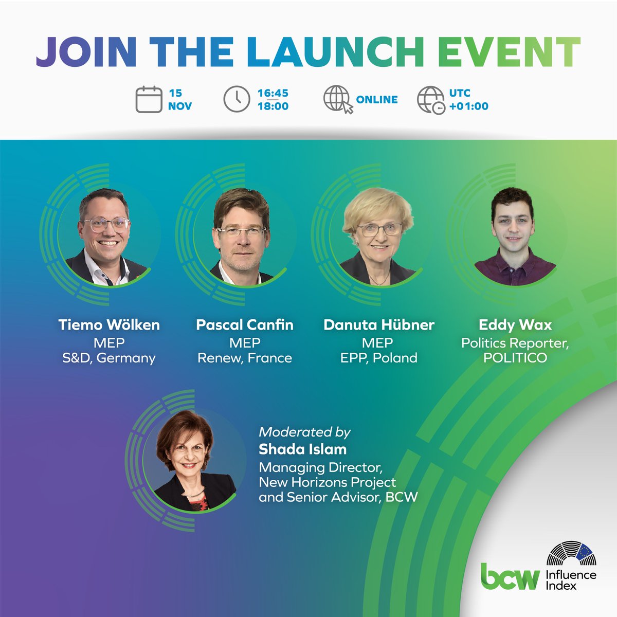 The #BCWInfluenceIndex launch event is fast approaching. Register now at bcwinfluenceindex.com/events/euindex…

Join moderator <a href="/shada_islam/">Shada Islam</a> to hear from MEPs <a href="/pcanfin/">Pascal Canfin</a>, <a href="/danutahuebner/">Danuta Huebner</a>, <a href="/woelken/">Tiemo Wölken 🇪🇺</a> &amp; <a href="/POLITICO/">POLITICO</a>’s <a href="/EddyWax/">Eddy Wax ✍️</a> and learn how MEPs cultivate their influence.