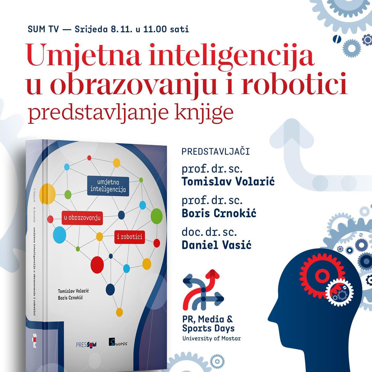 The book "Artificial Intelligence in Education and Robotics" 📘 authored by Prof. Dr. Tomislav Volarić and Prof. Dr. Boris Crnokić will be presented on the first day of the conference, November 8th. 

You can find the conference program at 🔗 prdays.sum.ba.