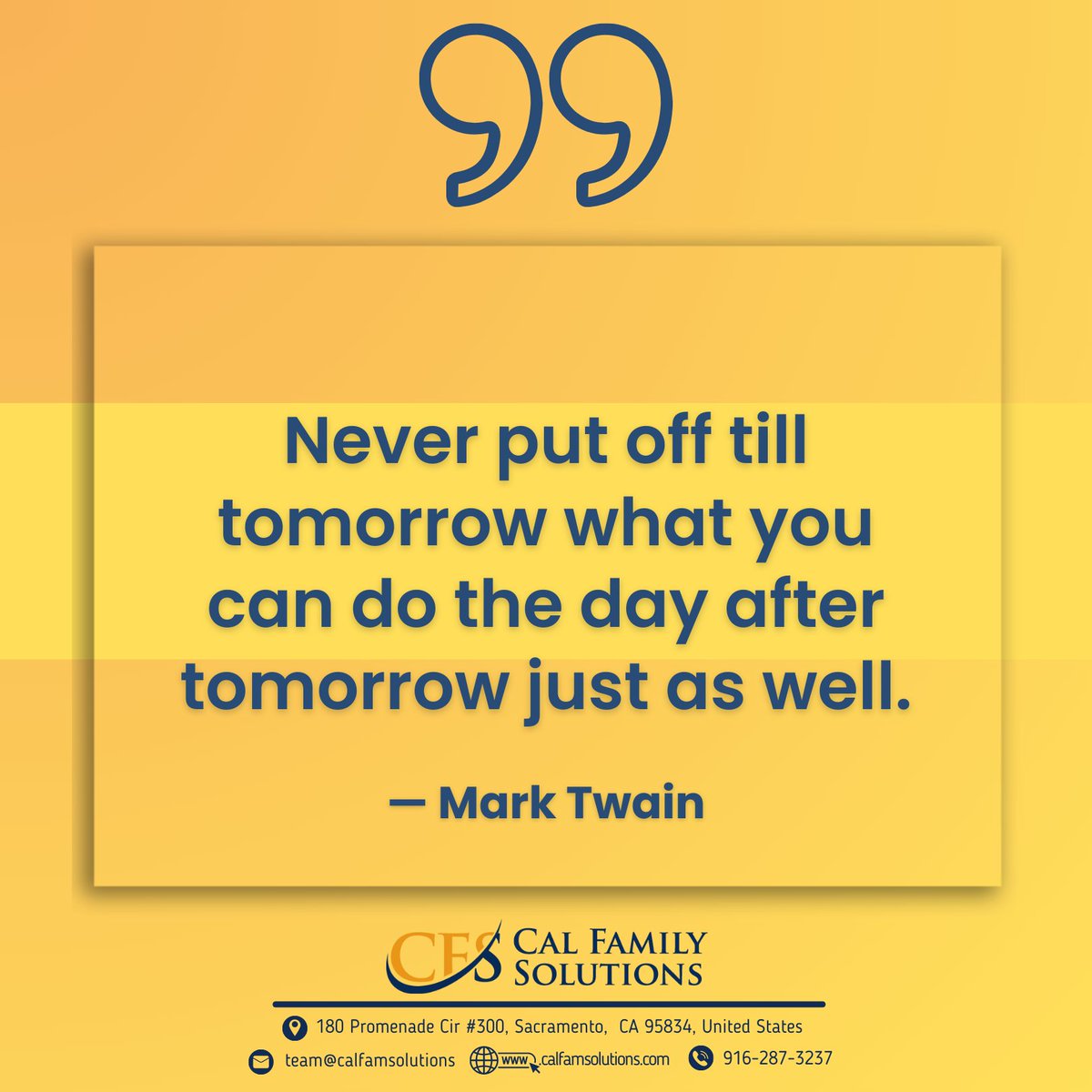 CalFamSolutions's tweet image. “Never put off till tomorrow what you can do the day after tomorrow just as well.” — Mark Twain 📌💯💗
#ProcrastinationHumor #FunnyQuotes #TaskManagement #RelaxAndChill #TimeIsRelative #DivorceLawCA #DivorceConsultation #DivorceAttorneyCA #DivorceGuide
