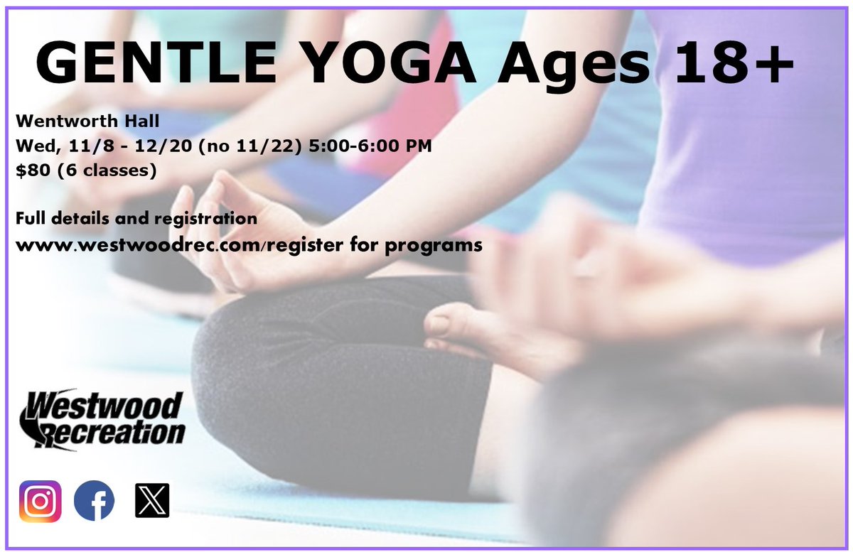 WW_Rec's tweet image. New Session of Gentle Yoga starts WEDNESDAY full details and registration westwoodrec.com /register for programs