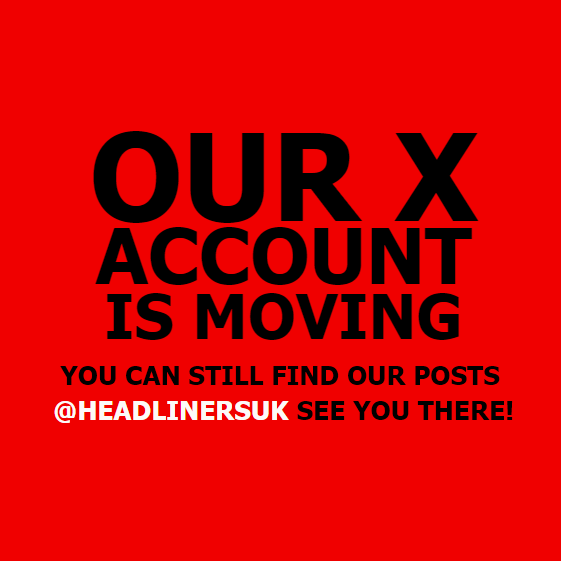 Our X/Twitter Account is moving.
Keep update with what we are doing over at <a href="/HeadlinersUK/">Headliners UK</a>