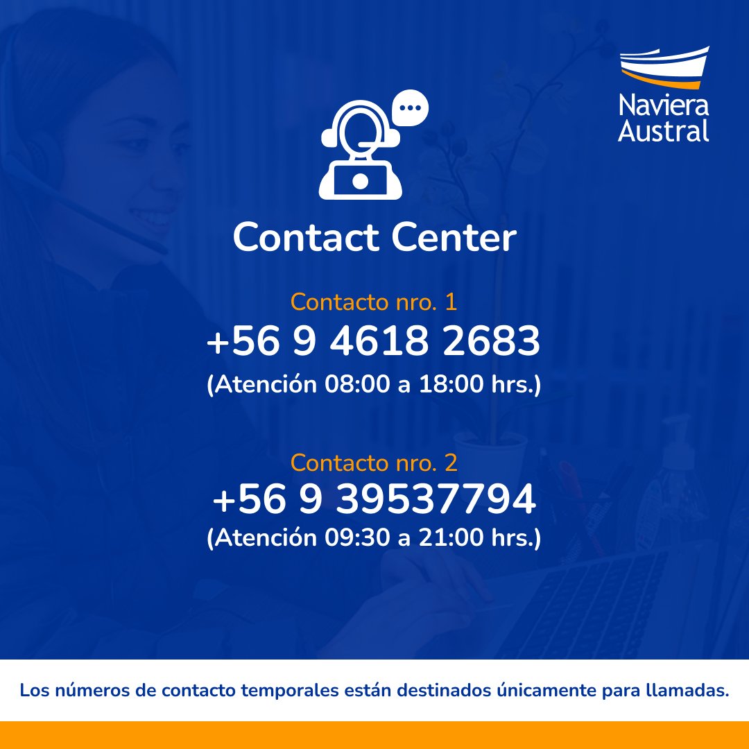 navieraustral's tweet photo. 📢 Aviso: Nuestro #ContactCenter opera temporalmente con nuevos números exclusivos para llamadas, ya que la línea 600 401 9000 sigue fuera de servicio. Horario de atención: L-V 08:30-21:00, S 09:30-20:00, D 10:00-14:00. ¡Gracias por su comprensión! #ServicioCliente #conectividad https://t.co/Pu1cvmVeWO