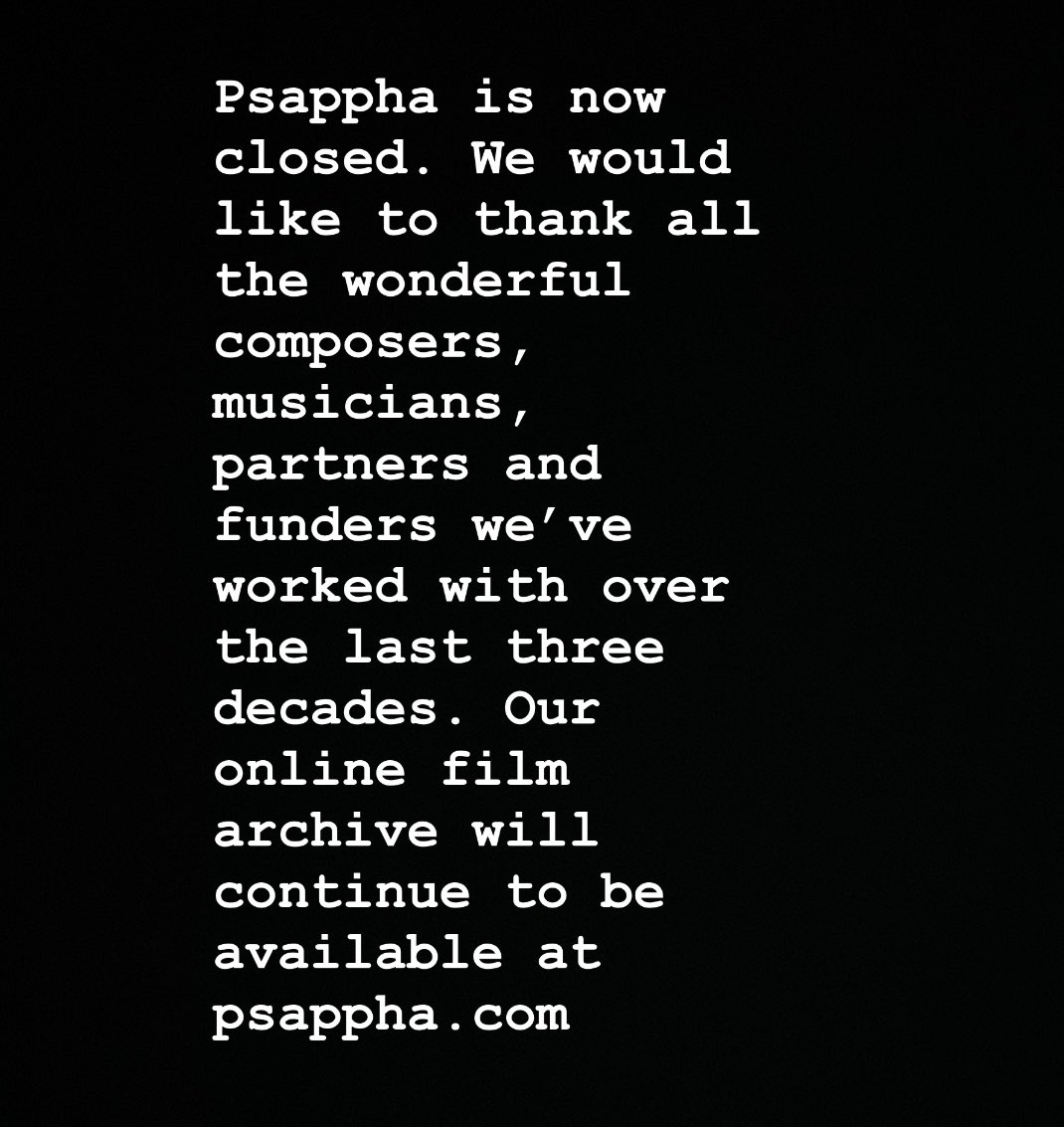 Psappha (@psapphaensemble) on Twitter photo It’s time to say goodbye. We’re sorry to announce that Psappha is now closed. Thank you for the incredible support over the last, very difficult, year. You can still access our incredible library of films through psappha.com
Recordings back catalogue: <a href="/nmcrecordings/">NMC Recordings</a> It’s time to say goodbye. We’re sorry to announce that Psappha is now closed. Thank you for the incredible support over the last, very difficult, year. You can still access our incredible library of films through psappha.com
Recordings back catalogue: <a href="/nmcrecordings/">NMC Recordings</a>