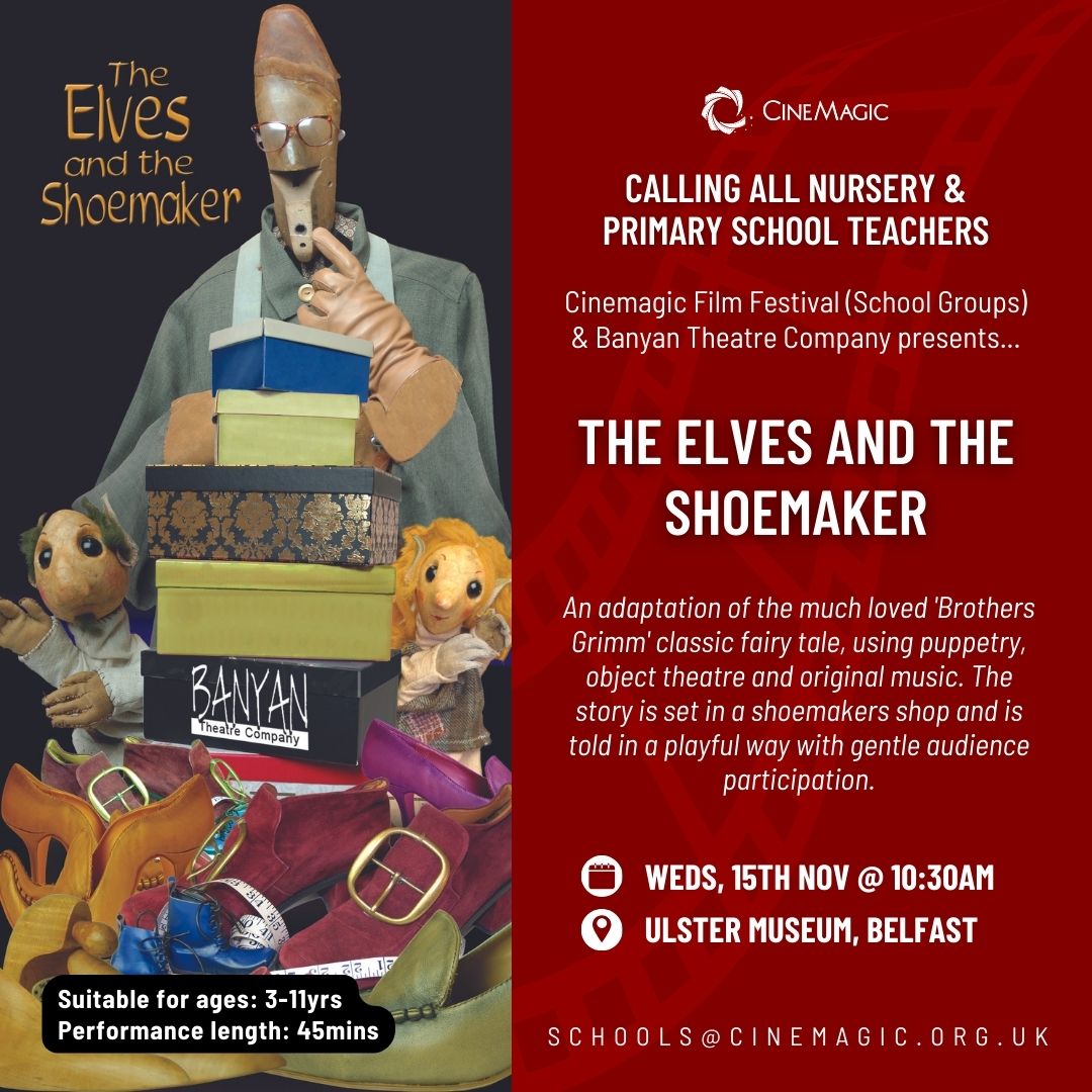Cinemagic's tweet photo. Join #Cinemagic on 15th Nov at @UlsterMuseum for a @BanyanTheatre Production of ‘The Elves and the Shoemaker’ – an adaptation of the ‘Brothers Grimm’ classic!

BOOK: SCHOOLS@CINEMAGIC.ORG.UK

#Cinemagic #SchoolGroups #TheElvesAndTheShoemaker #BrothersGrimm #DiverseAudiences https://t.co/VM3URCH7O0